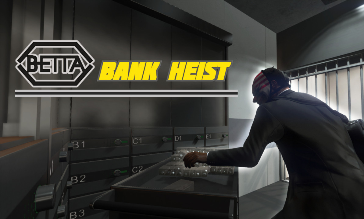 The Betta Bank Heist