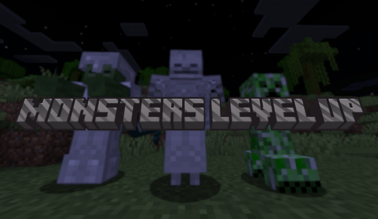 Monsters Level Up [Minecraft 1.20.4, 1.20.1, 1.19.4]