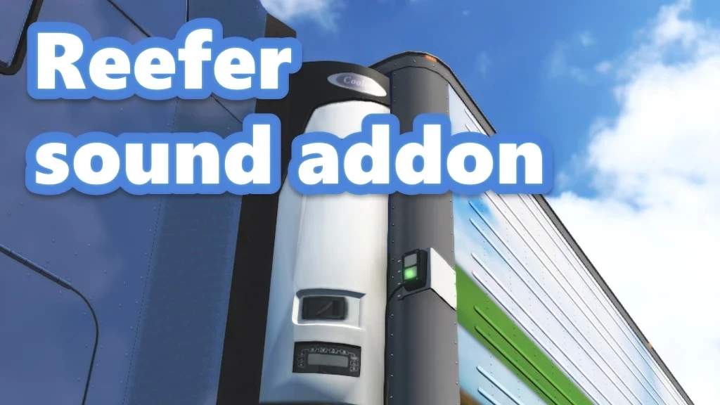 Reefer trailer sound addon 2024JUN08