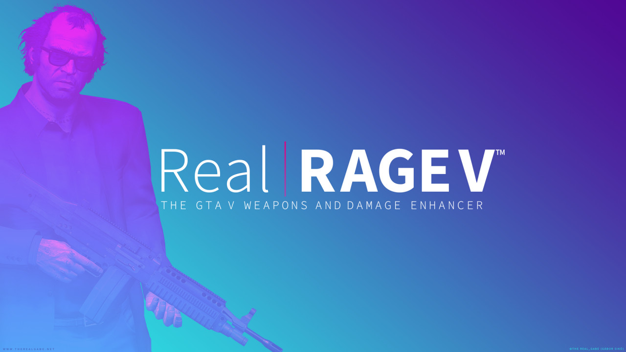 Real | RAGE V - Weapons and Damage Enhancer