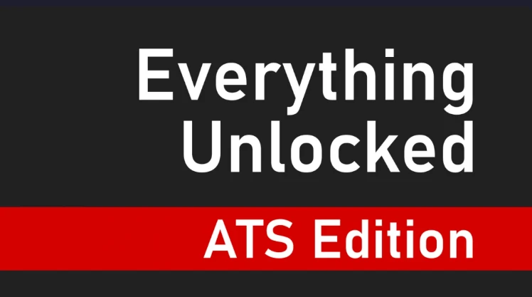 Everything Unlocked: ATS Edition 2.1.0